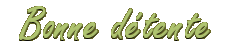 Bonne d�tente